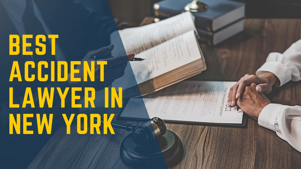 Your Guide to Finding the Best Accident Lawyer in New York